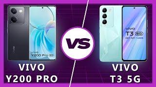 Vivo Y200 Pro vs Vivo T3 Which Wins?