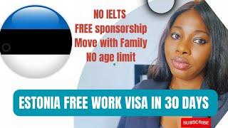 ESTONIA FREE WORK VISA  IN 30 DAYS - step by step guid get permanent residence move with family