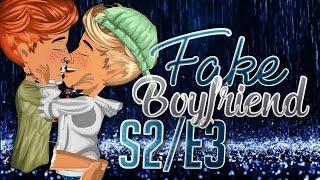 Fake Boyfriend - S2E1 - MSP Series