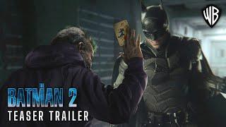 THE BATMAN Part II – Teaser Trailer 2025 Robert Pattinson Returns  DC Elseworlds & Warner Bros HD