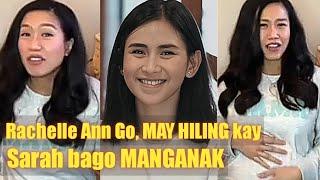 BREAKING NEWS RACHELLE ANN GO MANGANGANAK NA MAY HILING KAY SARAH GERONIMO SA 1st BABY NIYA