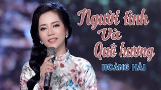 Người Tình Và Quê Hương - Hoàng Hải Thần Tượng Bolero 2018 MV Official