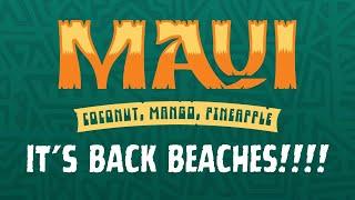 Maui Is Back