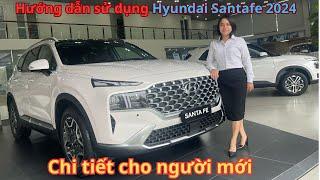 Hướng dẫn sử dụng phím chức năng trên xe Hyundai Santafe 2024 Xe360