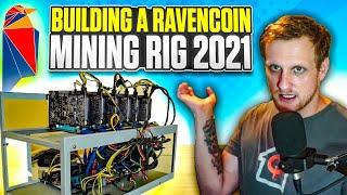 Building A Ravencoin Mining Rig 2021