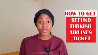 HOW TO GET YOUR TURKISH AIRLINE TICKET REFUND   NORTH CYPRUS