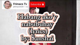 Sanshai - Habang akoy nabubuhay lyrics