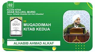 02. Kitab Adab Sulukil Murid  Muqaddimah Kitab Kedua  Alhabib Ahmad Alkaf