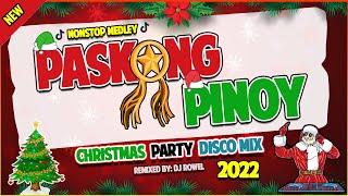 PASKONG PINOY 2023 DISCO REMIX - Nonstop Christmas Party Mix  Dj Rowel