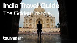 India Travel Guide The Golden Triangle