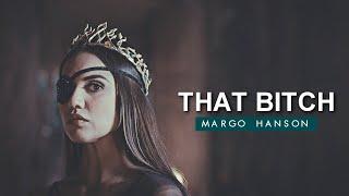 Margo Hanson  That Bitch