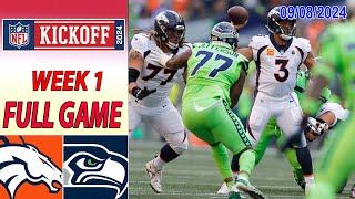 Denver Broncos vs Seattle Seahawks WEEK 1 FULL GAME Sep 08 2024  NFL KickOff 2024