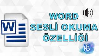 Word sesli okuma özelliği nasıl kullanılır?