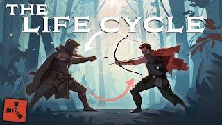 The Life Cycle - Solo Rust