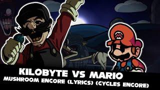 FNF  Kilobyte Vs Mario - Mushroom Encore Lyrics Cycles Encore  ModsHardGameplay 