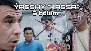 Yagshy KASSA 3 bölüm serial