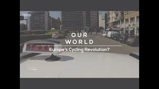 Our World - Europes cycling revolution - Corona virus city planning and bike use