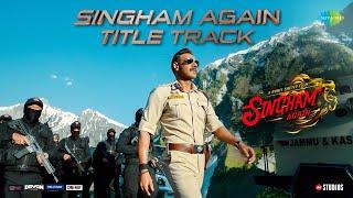 Singham AgainTitle TrackAjayAkshayRanveerKareenaDeepikaTigerRavi BasrurSwanandRohit Shetty