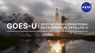 Geostationary Operational Environmental Satellite-U GOES-U Launch