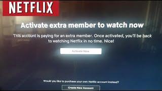 NETFLIX Activate Extra Member to Watch Now This Account is Paying Once Activated Youll Be Back