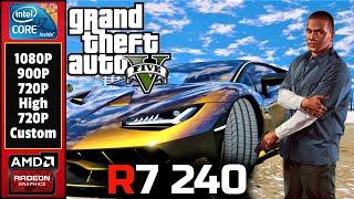 GTA 5\V  Amd Radeon R7 240  I7 860  10gb Ram  Benchmark