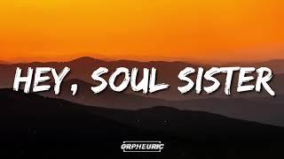 Train - Hey Soul Sister Lyrics