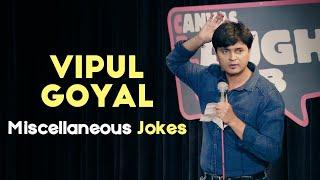 MISCELLANEOUS JOKES  Stand Up Comedy by VIPUL GOYAL