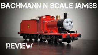 Bachmann N Scale James Review So close... but not quite right...