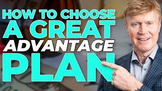 How to Choose a GREAT Advantage Plan 