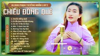 Chiều Đồng Quê Lofi - Phạm Thiêng Ngân Lofi Ver. Đồng ruộng mênh mông nắng mưa cùng nhau góp công