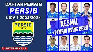 RESMI Daftar Skuad Pemain Persib Bandung Liga 1 2023 Putaran 2 - BRI Liga 1 20232024