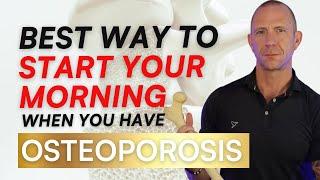 The Perfect Morning Routine for Osteoporosis