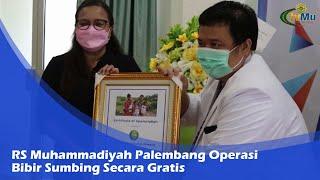 RS Muhammadiyah Palembang Operasi Bibir Sumbing Secara Gratis