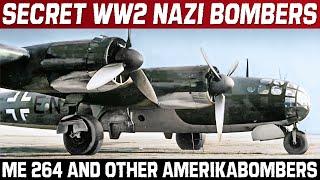 WW2 German Amerikabombers  The Secret Aircraft That Aimed At Bombing The United States  PART 1