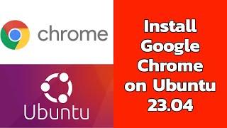 How to install Google Chrome on Ubuntu 23.04  install chrome ubuntu  chrome ubuntu @RockingSupport