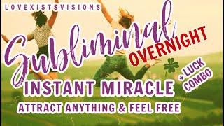 OVERNIGHT MIRACLE AND LUCK SUBLIMINAL Get instant blessings luck. & whatever you desire+ heal FAST