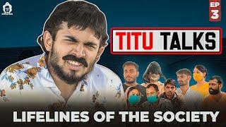 BB Ki Vines-  Titu Talks- Episode 3 ft. Lifelines Of Society 