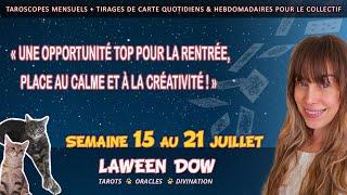 Une opportunité top pour la rentrée place au calme et à la créativité   GUIDANCE 15 au 21 JUILLET