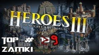 Top 9 #4 Zamki Heroes of might and magic 3 WEDŁUG MNIE