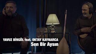 Yavuz Bingöl feat. Oktay Kaynarca - Sen Bir Aysın