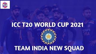 ICC T20 WORLD CUP 2021  Team India New Squad