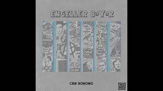 Can Bonomo - Engeller Büyür