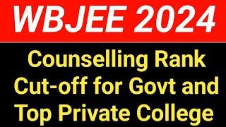 WBJEE 2024 Counselling Rank Cut-off for Govt College and Top Private College