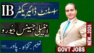 AD Intelligence Bureau Jobs 2024AD IB Jobs 2024 Apply OnlineAssistant Director IBBukhari Speaks