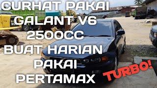 Curhat pakai Galant V6 2500cc isi pertamax turbo