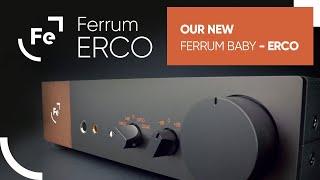 Ferrum ERCO - A new Ferrum baby is here