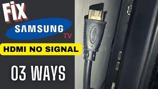 Fix NO Signal Error from HDMI connections Samsung Tv  HDMI ports No Signal on Samsung Tv