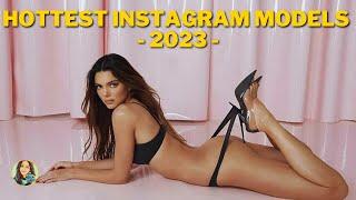 Top 10 HOTTEST Instagram Models in the World - 2023 +18