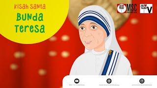 Kisah Santa Bunda Teresa - Video Animasi Kisah Santo dan Santa Katolik