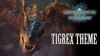 MHW Iceborne - Tigrex Theme